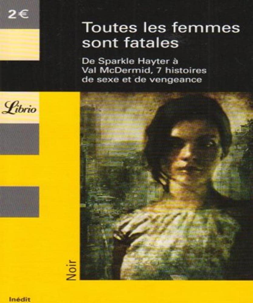 TOUTES LES FEMMES SONT FATALES book