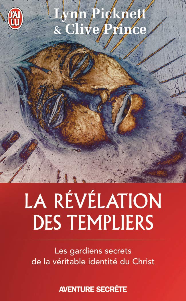 La révélation des templiers: Les gardiens secrets de la véritable identité du Christ book