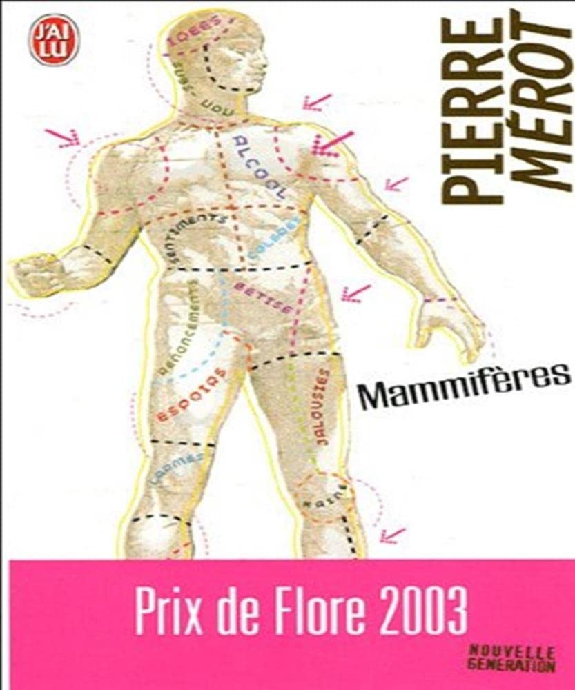 Mammifères - Prix de Flore 2003: Ausgezeichnet mit dem Prix de Flore 2003 Contemporary literature