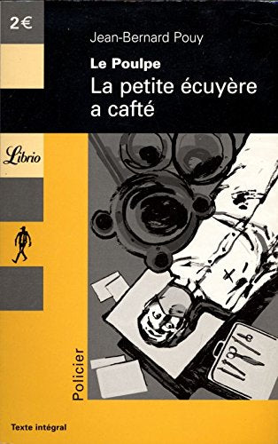 LE POULPE - LA PETITE ECUYERE A CAFTE book