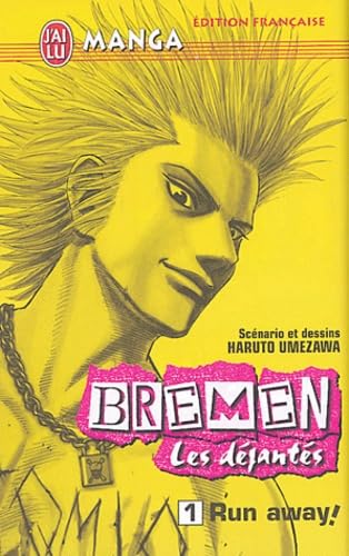 Bremen, les déjantés, tome 1 : Run away ! book