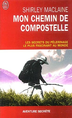 Mon chemin de Compostelle: Un voyage de l'esprit book