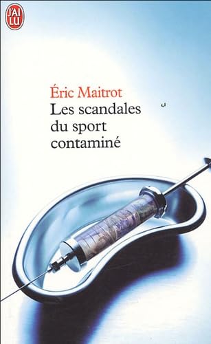 Les scandales du sport contaminé: Enquête sur les coulisses du dopage International