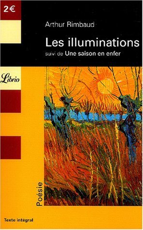 les illuminations: SUIVI DE UNE SAISION EN ENFER book