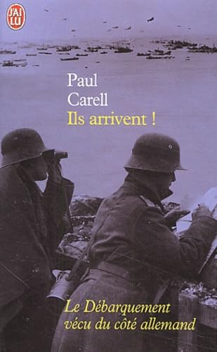 Ils arrivent !: Le débarquement vécu du côté allemand book