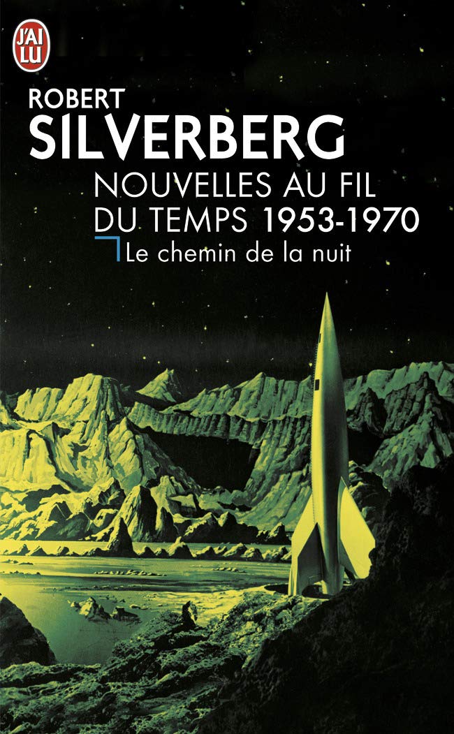Le chemin de la nuit: Nouvelles au fil du temps 1953-1970 book