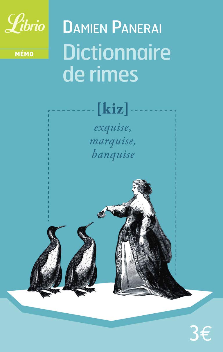 Dictionnaire de rimes: et petit traité de versification book