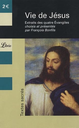 Vie de jesus: EXTRAITS DES 4 EVANGILES book