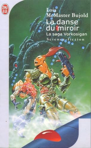 Danse du miroir (La): LA SAGA VORKOSIGAN book