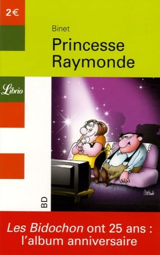 PRINCESSE RAYMONDE - ALBUM ANNIVERSAIRE 25 ANS BIDOCHONS book