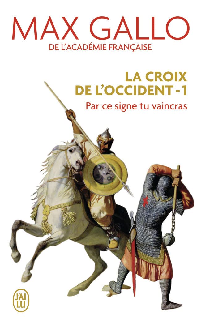 La Croix de l'Occident: Par ce signe tu vaincras (1) book