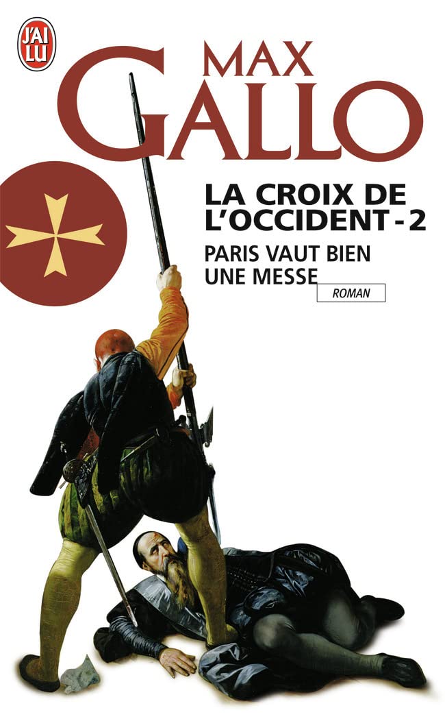 La Croix de l'Occident: Paris vaut bien une messe (2) book