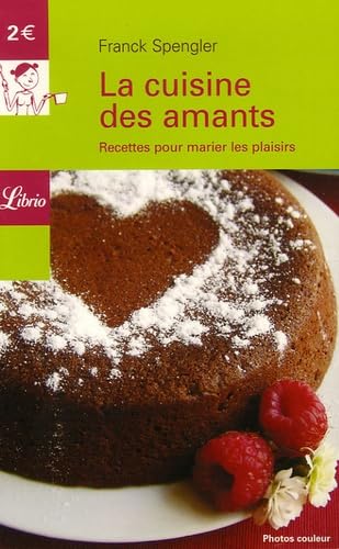 Cuisine des amants. recettes pour marier les plaisirs (La) book
