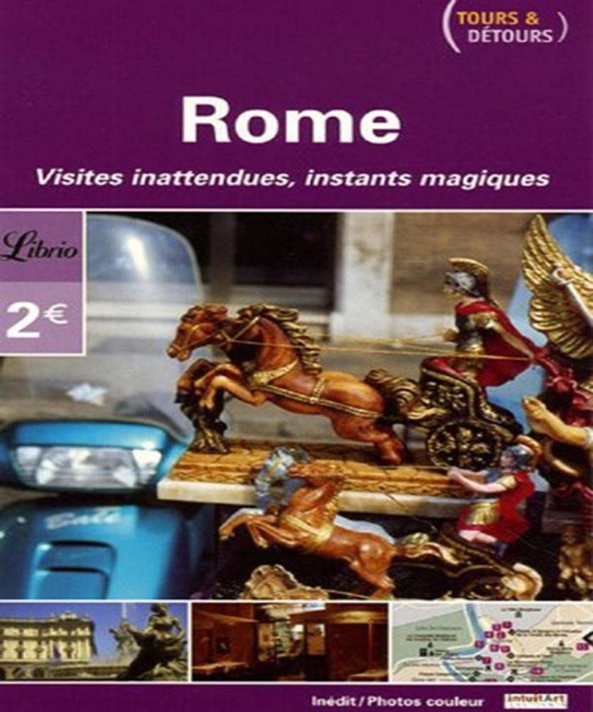 Rome: TOURS ET DETOURS Classics