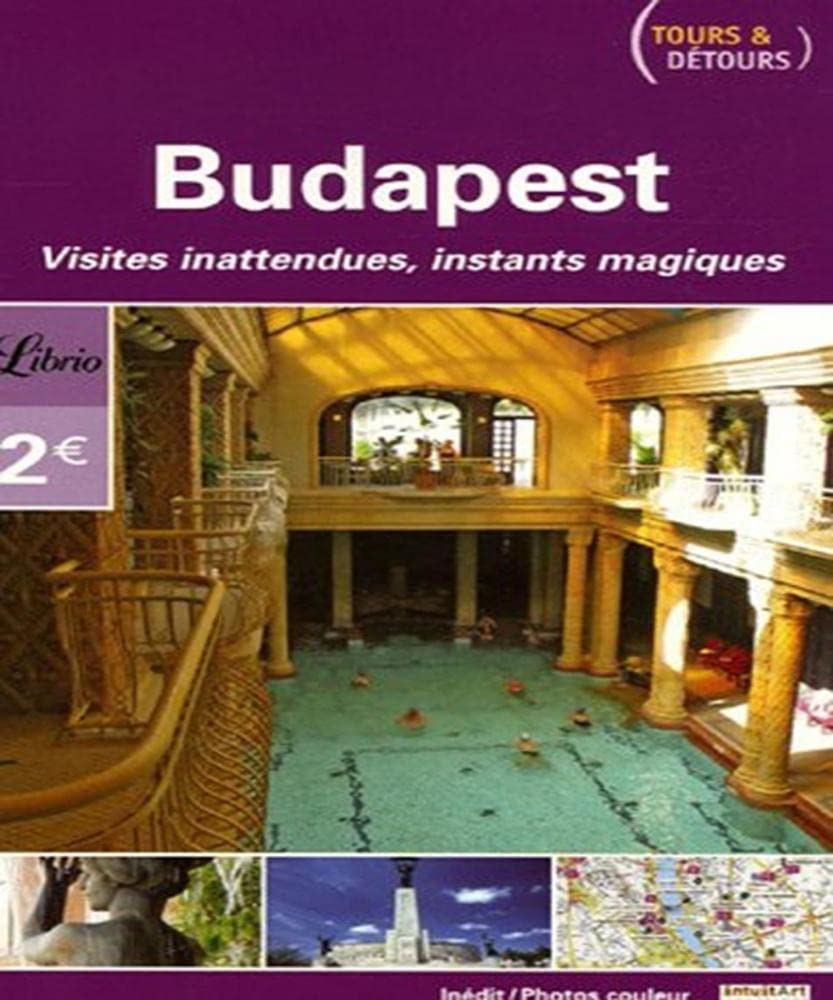 Budapest: TOURS ET DETOURS Classics