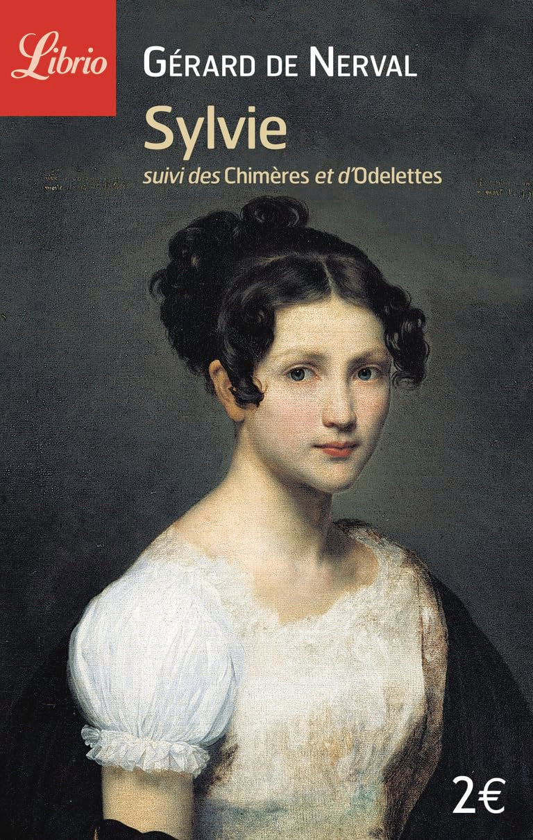 Sylvie suivi de Les chimères et Odelettes: suivi des Chimères et d'Odelettes Classics