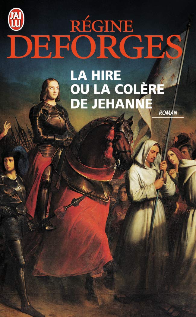 La Hire ou la colère de Jehanne Historical Fiction