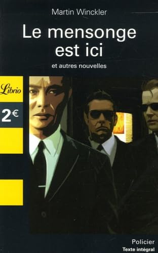 Le mensonge est ici : Et autres nouvelles Classics