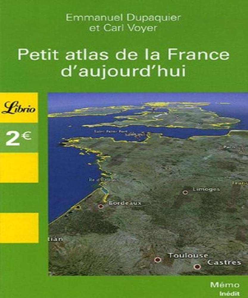 Petit atlas de la France aujourd'hui Classics