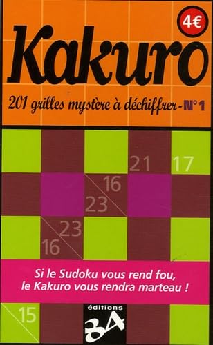 Kakuro N°1: 201 Grilles mystère à déchiffrer book
