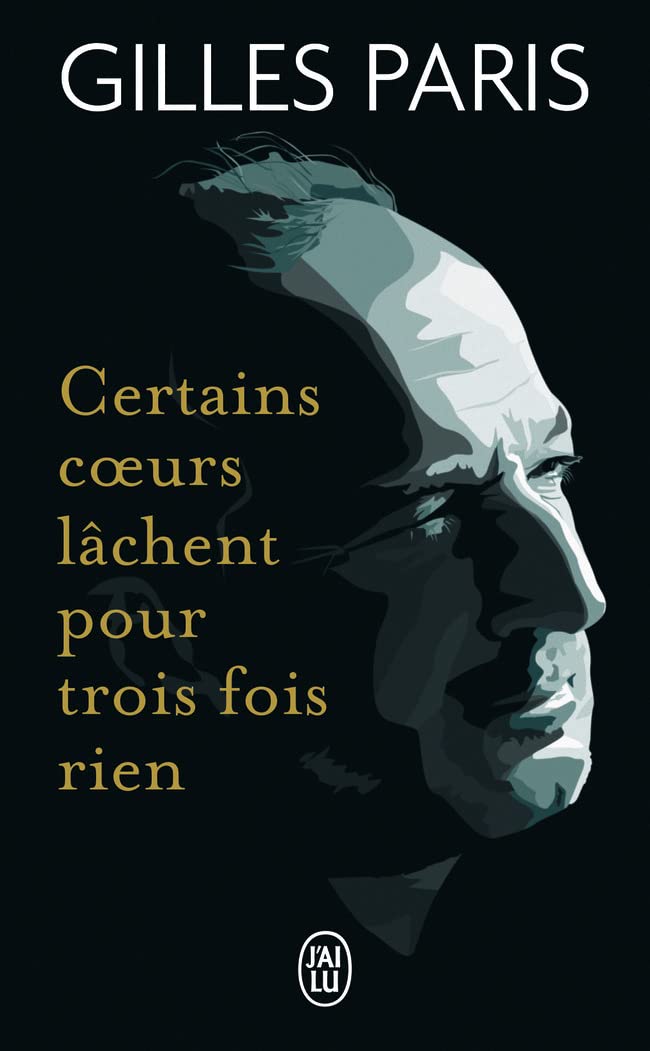 Certains coeurs lâchent pour trois fois rien Contemporary literature