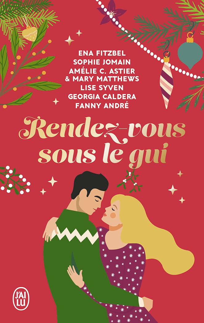 Rendez-vous sous le gui: Six nouvelles hivernales, drôles et romantiques ! Contemporary literature