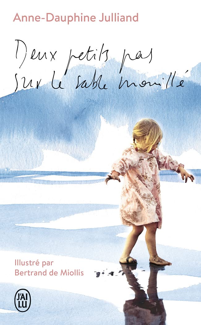 Deux petits pas sur le sable mouillé: Édition collector illustrée Books