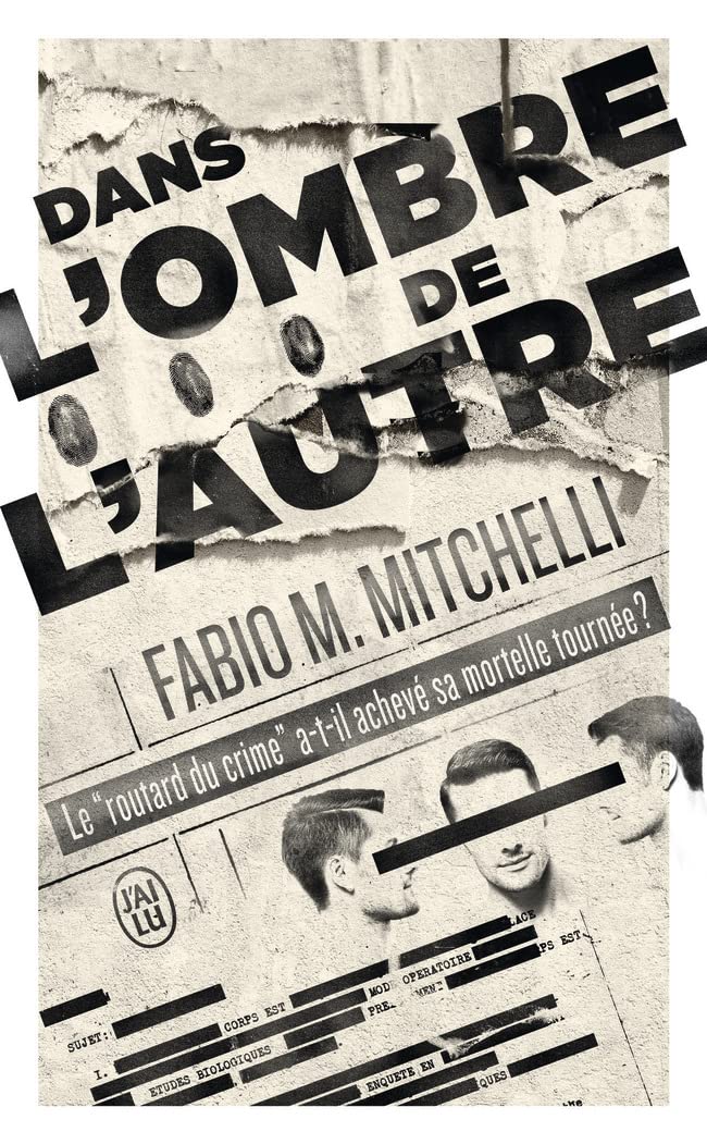 Dans l'ombre de l'autre: Librement inspiré de l'escalade criminelle de Francis Heaulme Contemporary literature