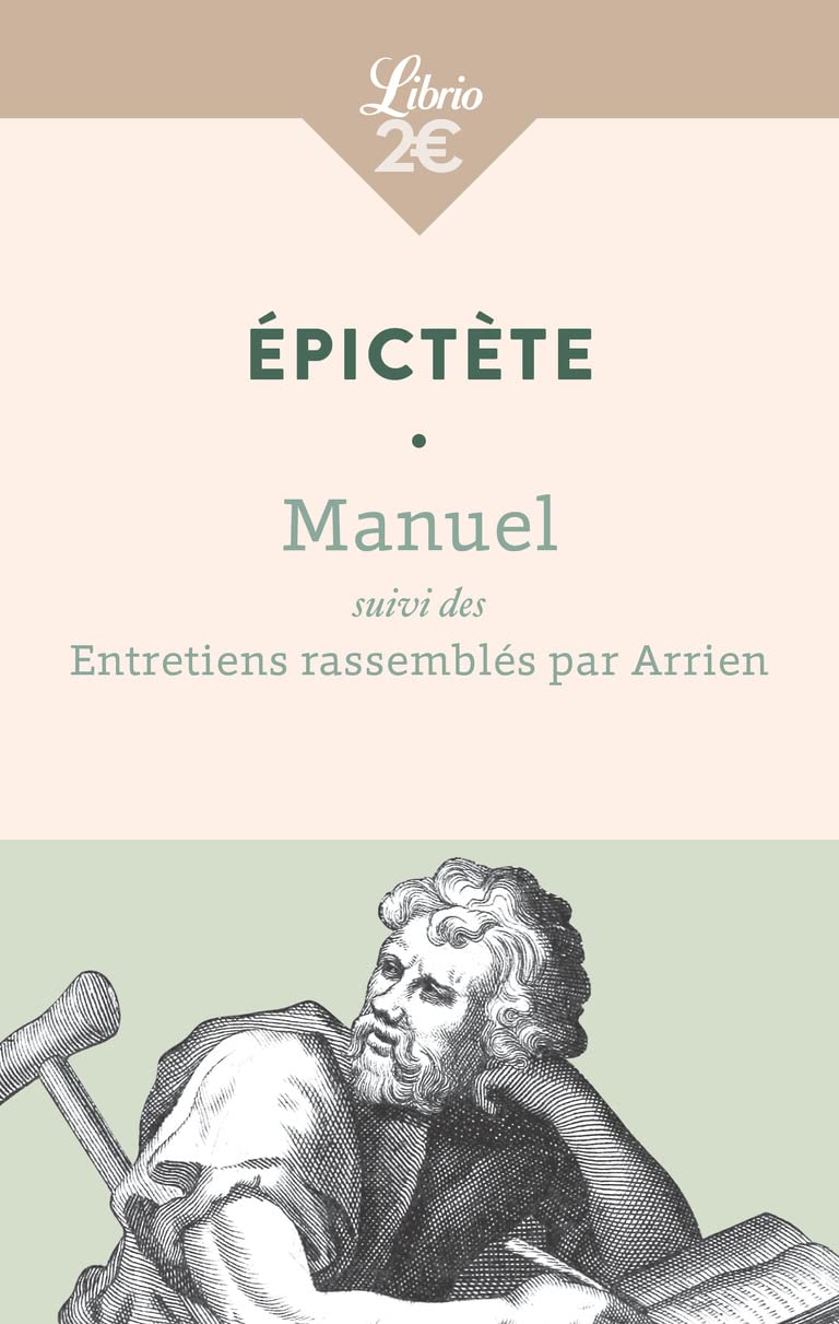 Manuel: Suivi des Entretiens rassemblés par Arrien Philosophy