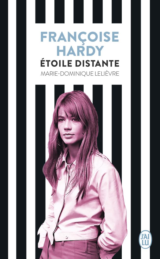 Françoise Hardy: Étoile distante Memories