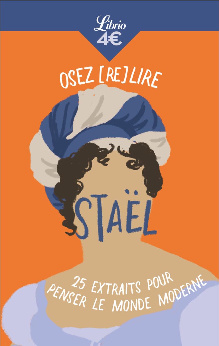 Osez (re)lire Staël: 25 extraits pour penser le monde moderne book