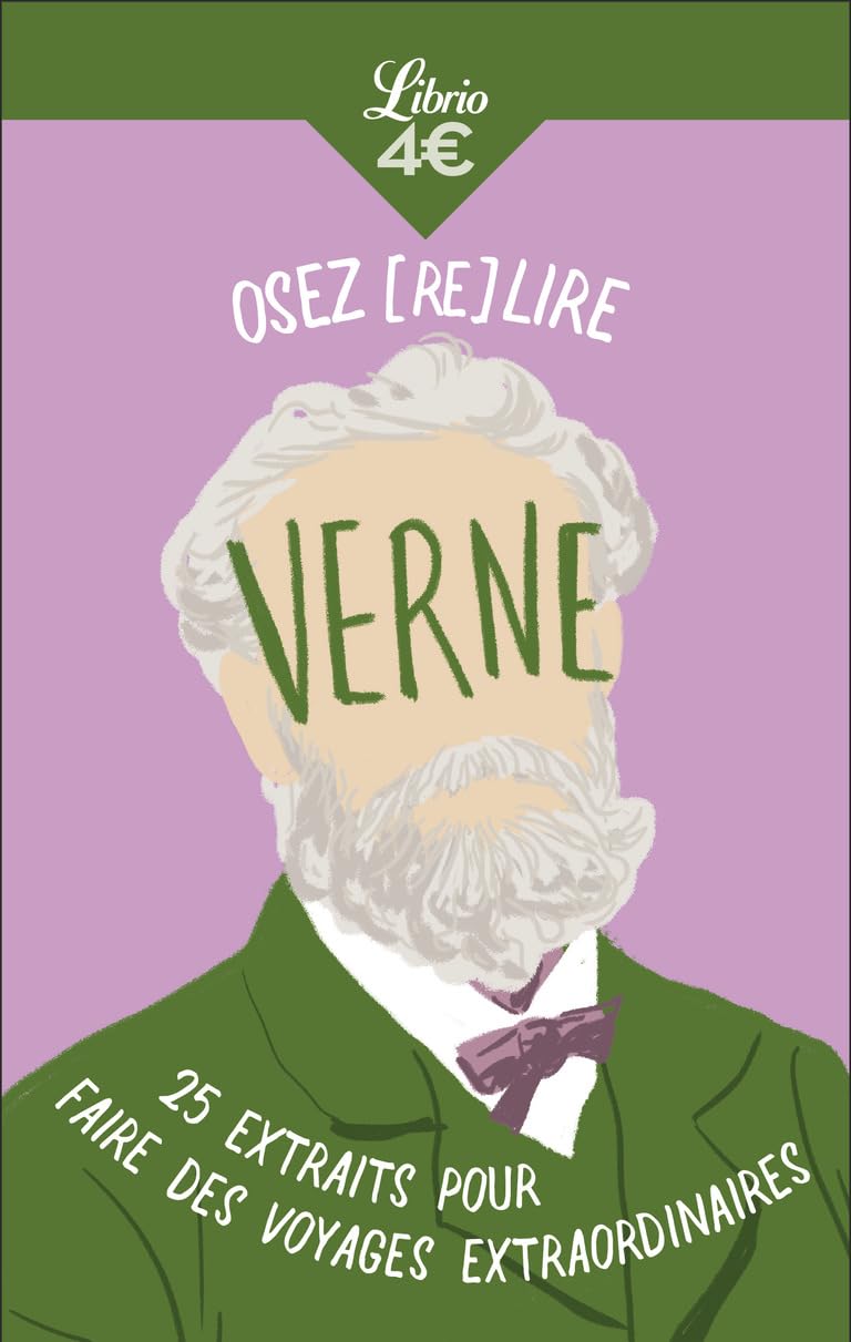 Osez (re)lire Verne: 25 extraits pour faire des voyages extraordinaires Classics
