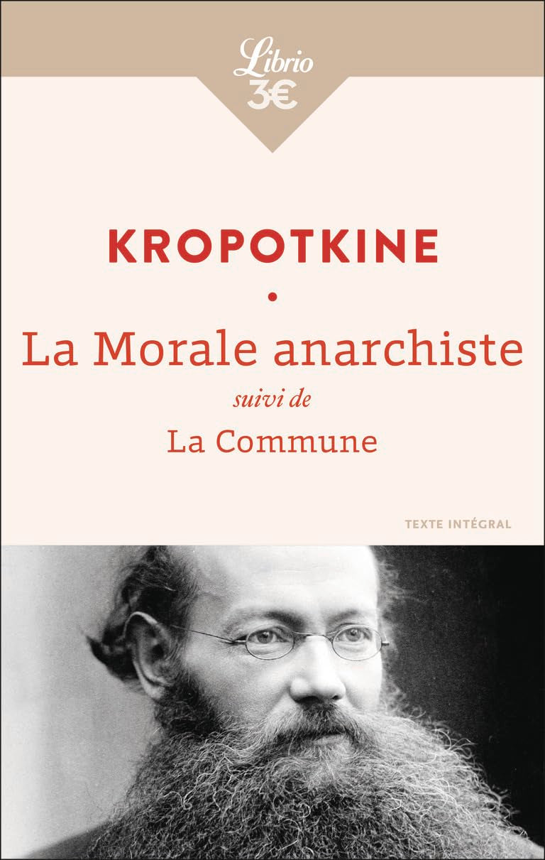 La Morale anarchiste: suivi de La Commune Philosophy