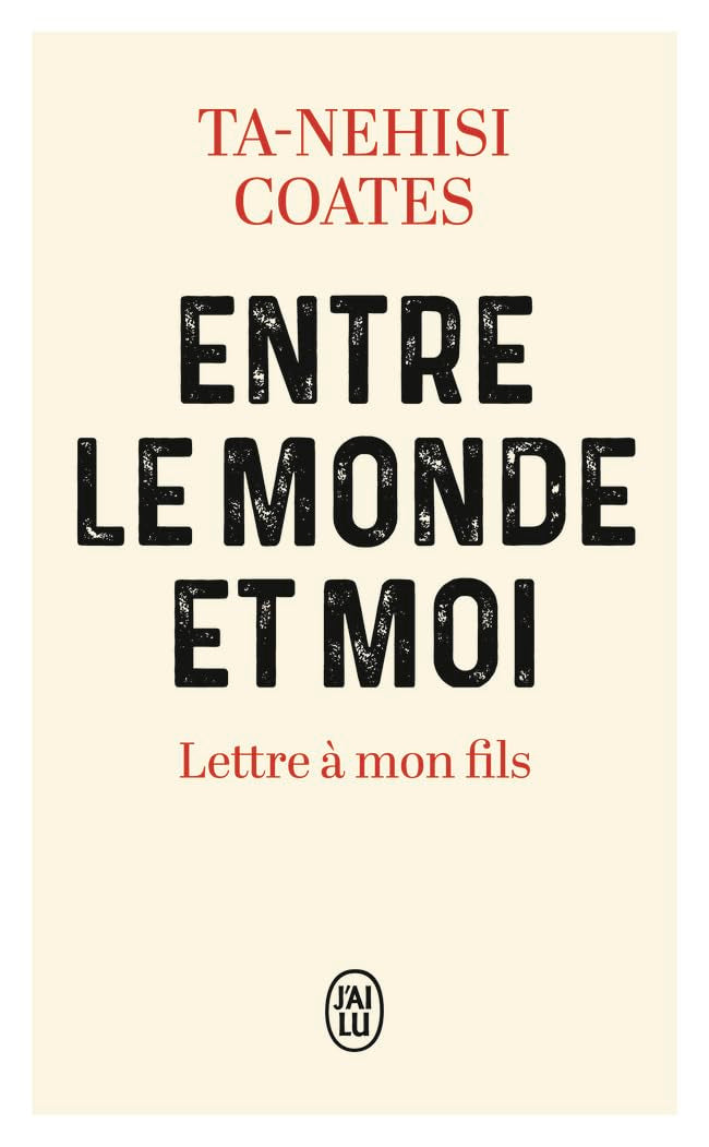 Entre le monde et moi: Lettre à mon fils book