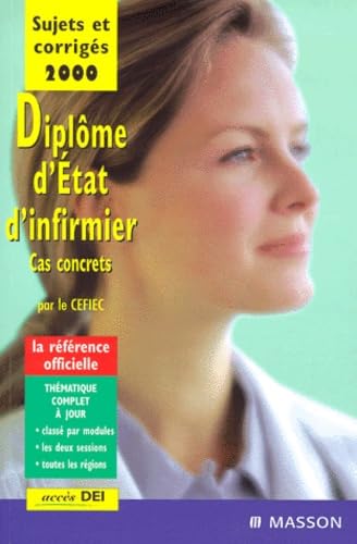 Sujets et corrigés 2000. Diplôme d'Etat d'infirmier. Cas concrets book