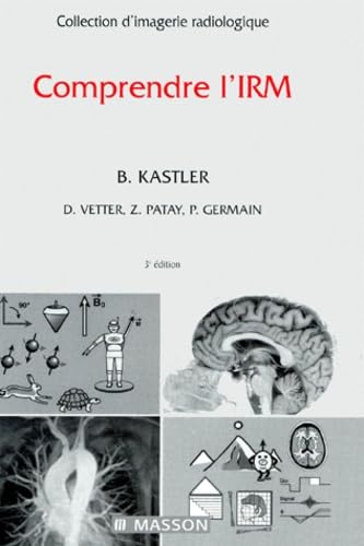 Comprendre l'I.R.M., 3e édition, manuel d'auto-apprentissage book