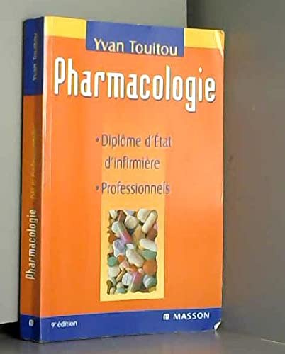 Pharmacologie : Diplôme d'Etat d'Infirmière, professionnels, 9e édition book