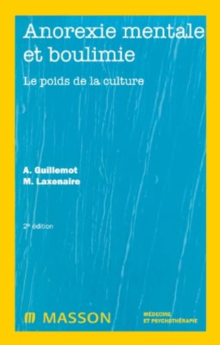 Anorexie mentale et boulimie. Le Poids de la culture book