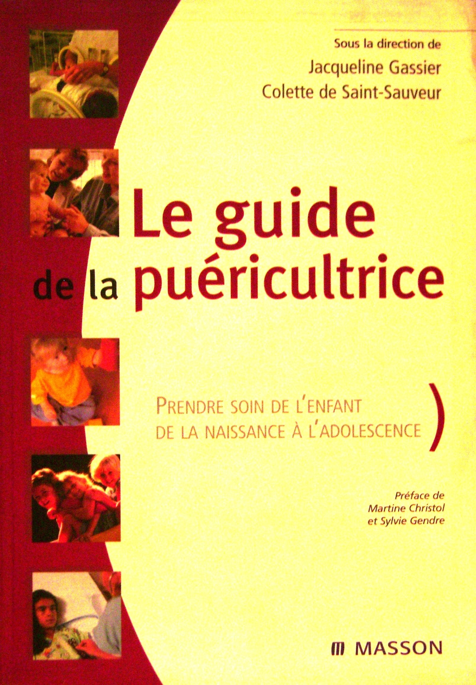 Guide de la puéricultrice : prendre soin de l'enfant, de la naissance à l'adolescence book