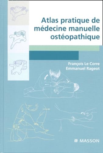 Atlas pratique de médecine manuelle ostéopathique book