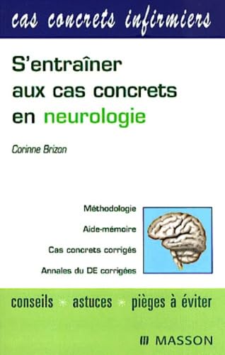 S'entraîner aux cas concrets en neurologie book