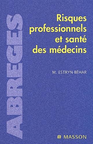 Risques professionnels et santé des médecins book