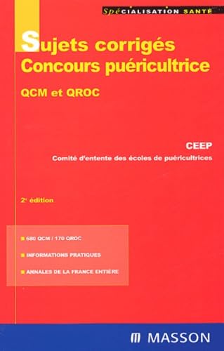 Concours d'entrée dans les écoles de puéricultrices : sujets corrigés, épreuves d'admissibilité, QCM, QROC Books