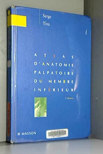 Atlas d'anatomie palpatoire du membre inferieur book