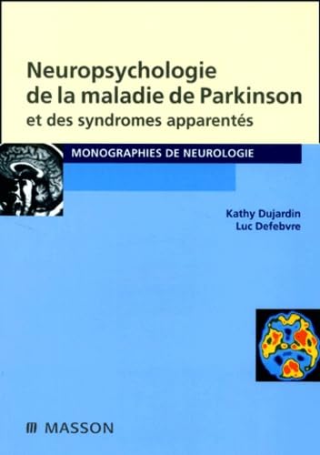 Neuropsychologie De La Maladie De Parkinson Et Des Syndromes Apparentes Books