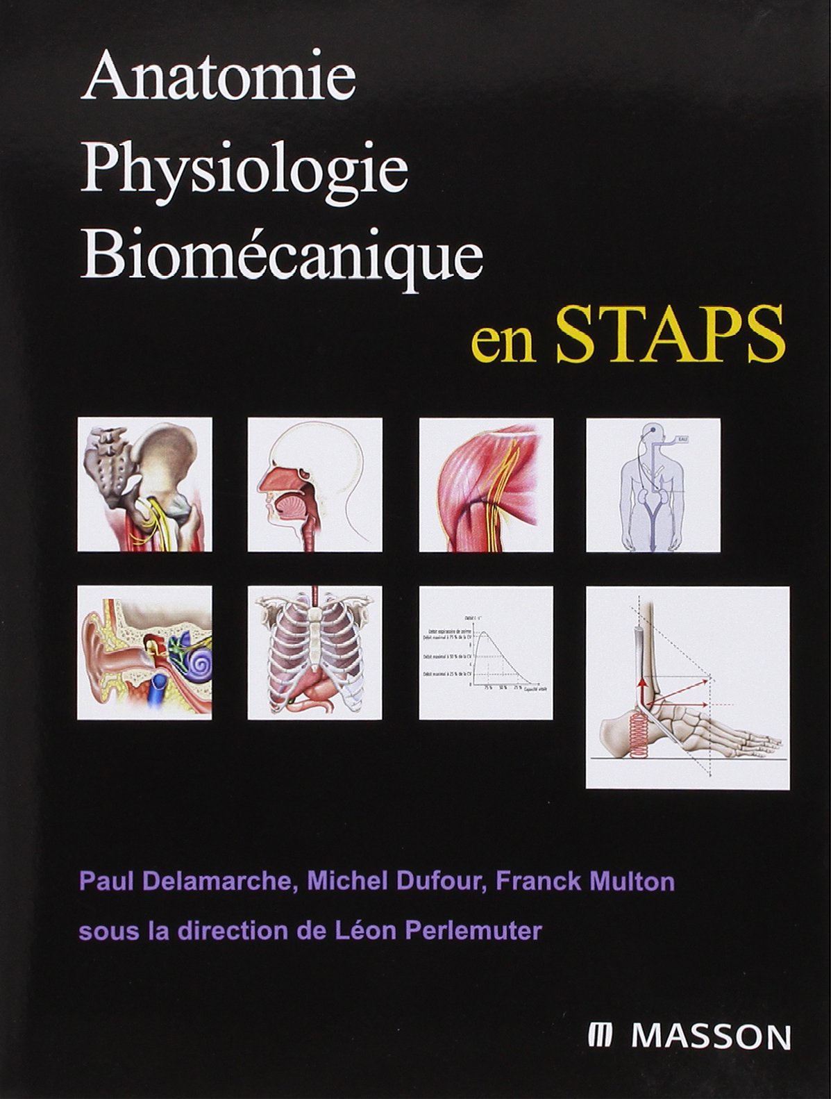 Anatomie, physiologie, biomécanique en STAPS: En Staps book