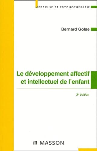 Le Developpement Affectif Et Intellectuel De L'Enfant. 3eme Edition book