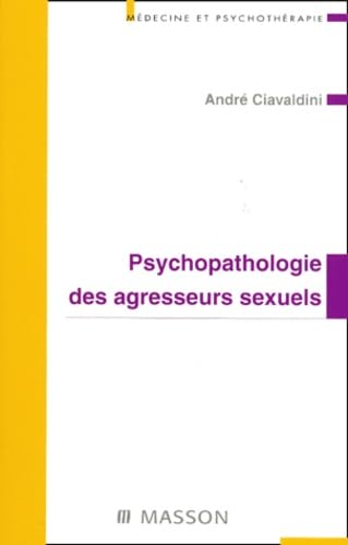 Psychopathologie des agresseurs sexuels: POD Medicine