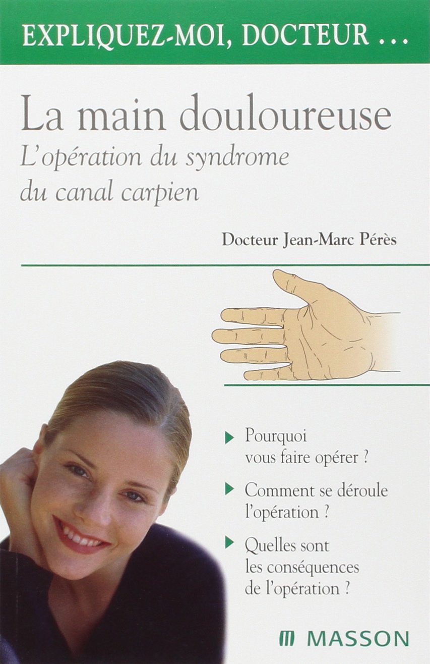 La Main Douloureuse. L'Operation Du Syndrome Du Canal Carpien book