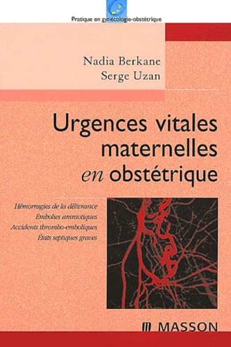 Urgences Vitales Maternelles En Obstetrique Books